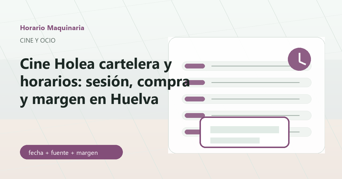 Cine Holea cartelera y horarios con butacas, entradas y reloj