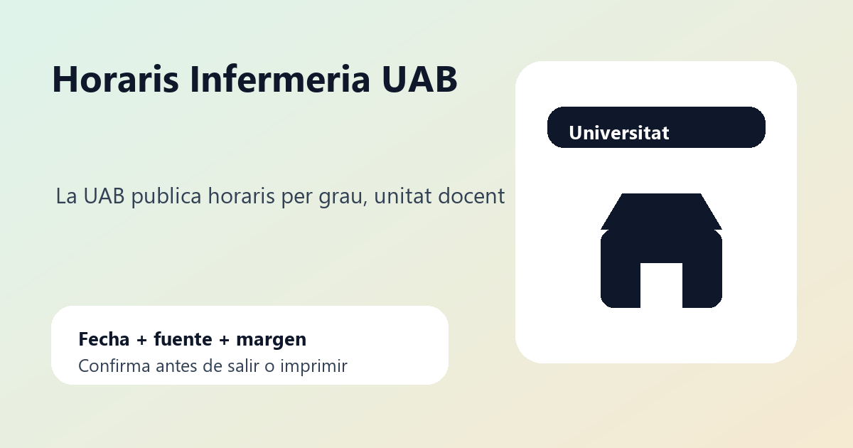 Horaris Infermeria UAB amb campus, torns i calendari academic