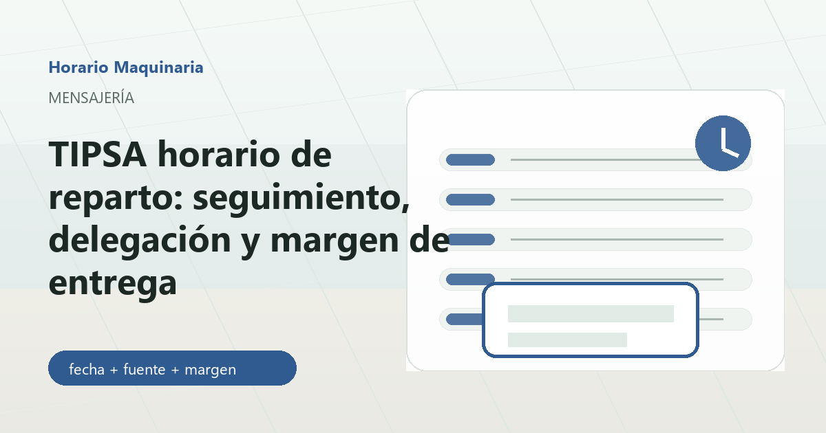TIPSA horario de reparto con paquete, ruta y reloj