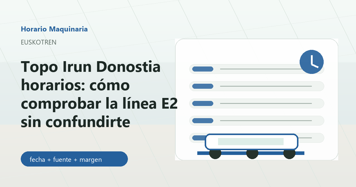 Consulta del Topo Irun Donostia con reloj y línea de tren