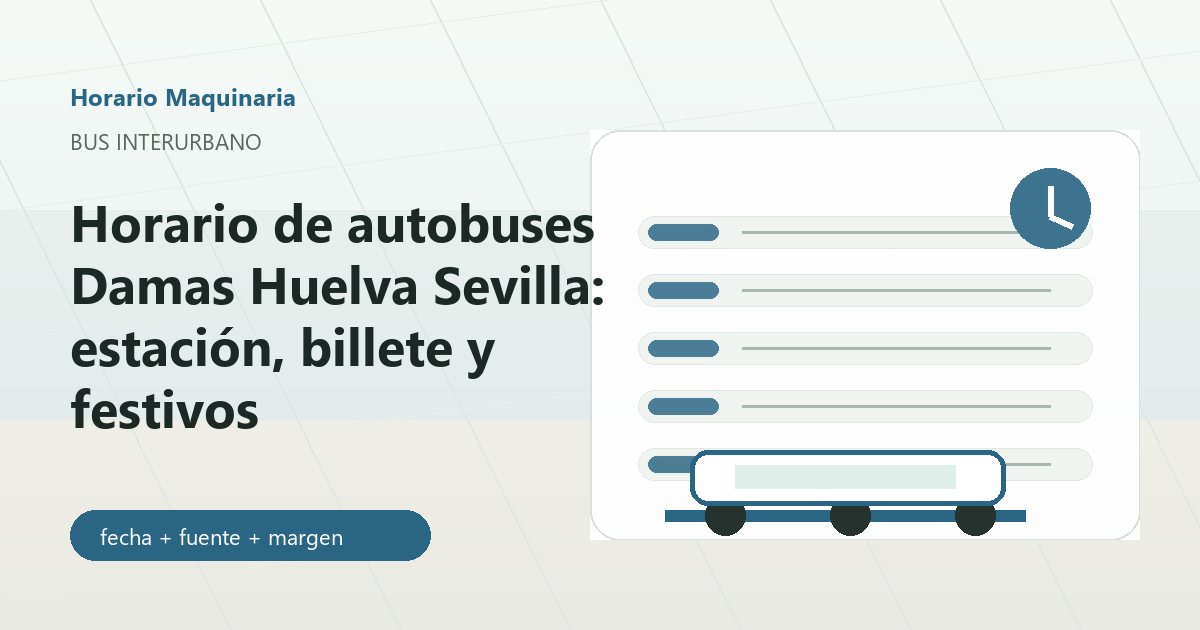 Autobuses Damas Huelva Sevilla con billete y reloj